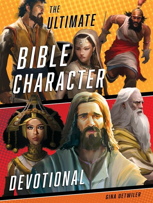 The Ultimate Bible Character Devotional (Hardcover)
