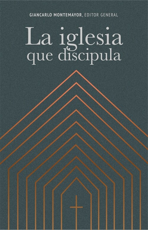 La Iglesia Que Discipula (Paperback)