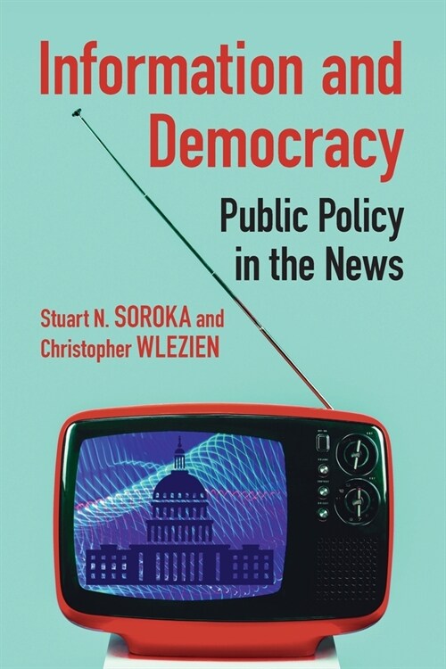 Information and Democracy : Public Policy in the News (Paperback, New ed)