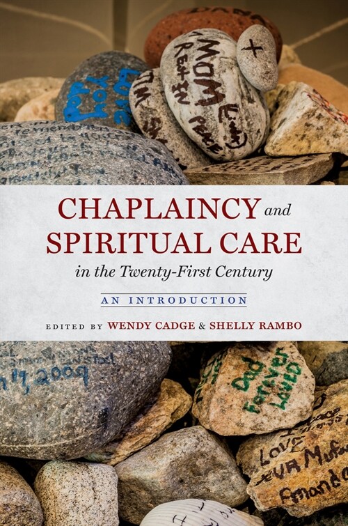 Chaplaincy and Spiritual Care in the Twenty-First Century: An Introduction (Hardcover)