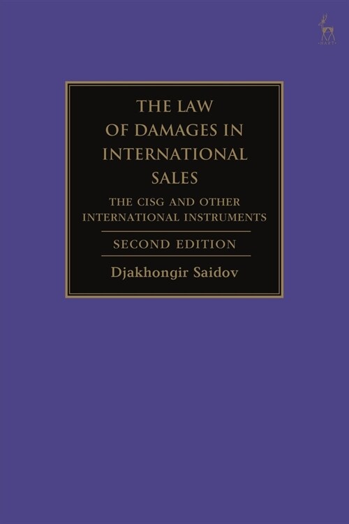 The Law of Damages in International Sales : The CISG and Other International Instruments (Paperback)