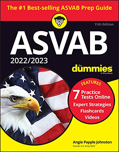 2022 / 2023 ASVAB for Dummies: Book + 7 Practice Tests Online + Flashcards + Video (Paperback, 11)
