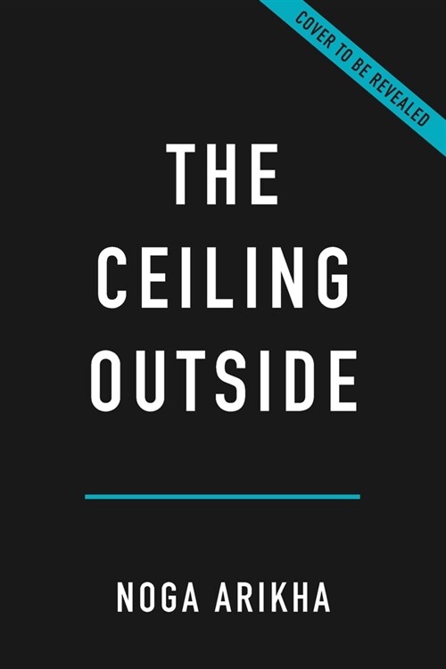 The Ceiling Outside: The Science and Experience of the Disrupted Mind (Hardcover)