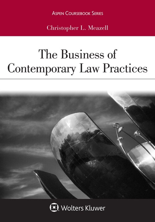 Business of Contemporary Law Practices: [Connected Ebook] (Paperback)