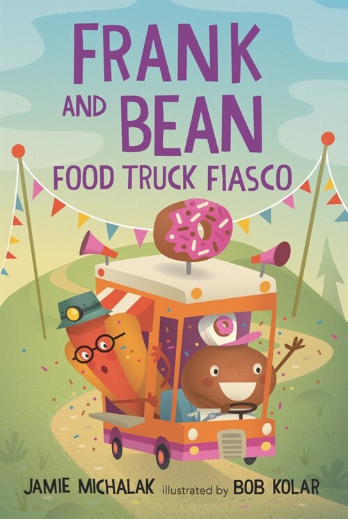 Frank and Bean: Food Truck Fiasco (Hardcover)