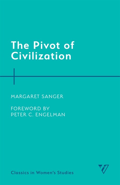 The Pivot of Civilization (Paperback)