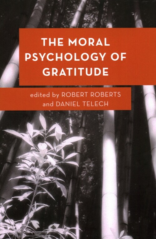 The Moral Psychology of Gratitude (Paperback)