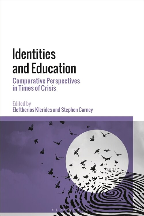 Identities and Education : Comparative Perspectives in Times of Crisis (Paperback)