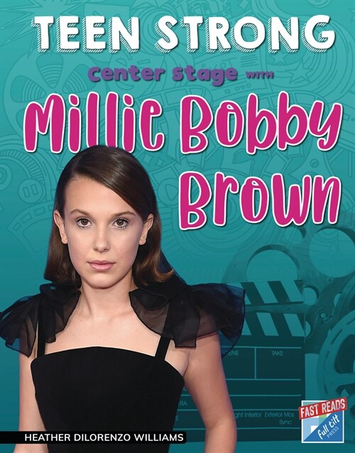 Center Stage with Millie Bobby Brown (Library Binding)
