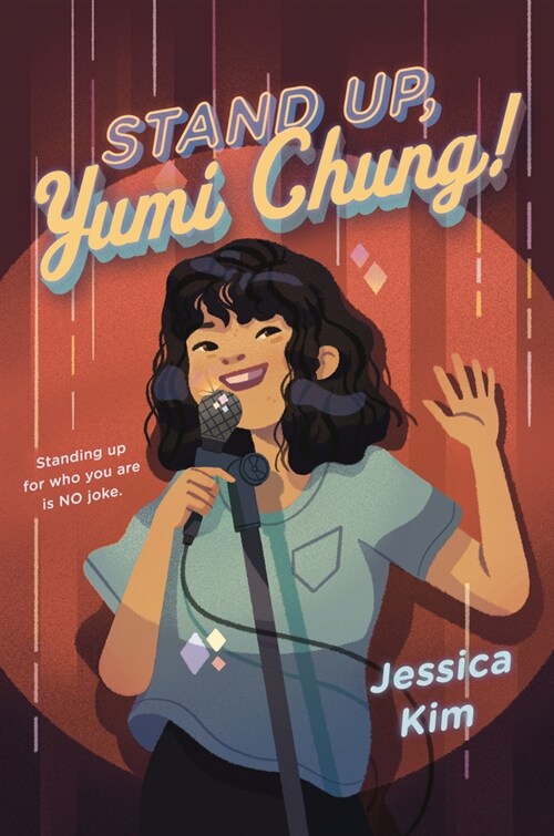 Stand Up, Yumi Chung! (Library Binding)