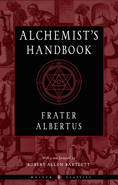 The Alchemists Handbook: A Practical Manual (Paperback)