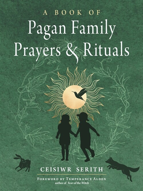 A Book of Pagan Family Prayers and Rituals (Paperback)