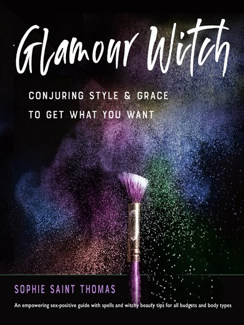 Glamour Witch: Conjuring Style and Grace to Get What You Want (Paperback)