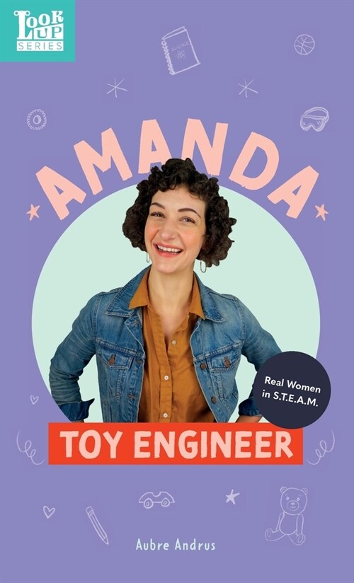 Amanda, Toy Engineer: Real Women in STEAM (Hardcover)