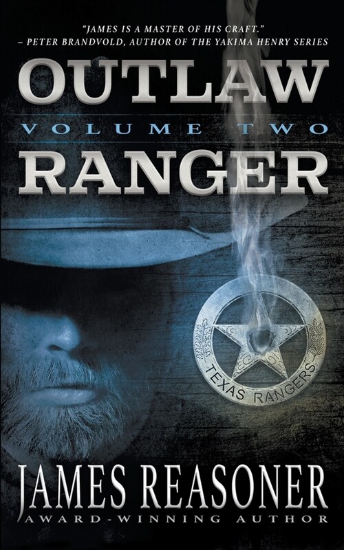Outlaw Ranger, Volume Two: A Western Young Adult Series (Paperback)