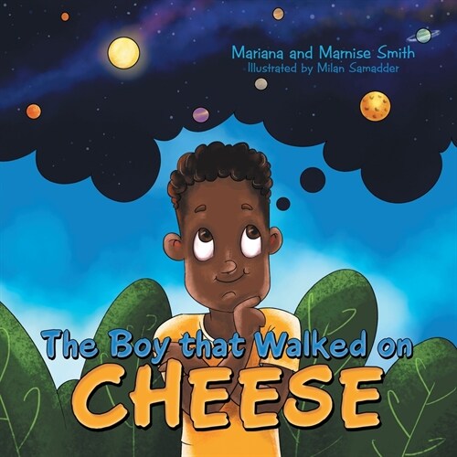 The Boy That Walked on Cheese (Paperback)