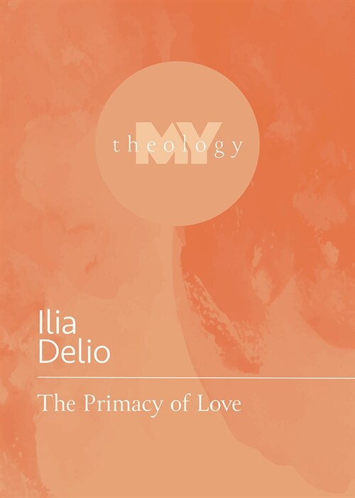The Primacy of Love (Paperback)