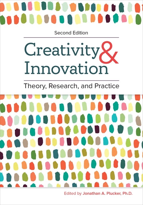 Creativity and Innovation: Theory, Research, and Practice (Paperback, 2)