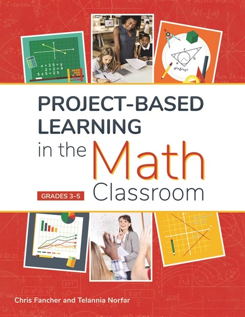 Project-Based Learning in the Math Classroom: Grades 3-5 (Paperback)