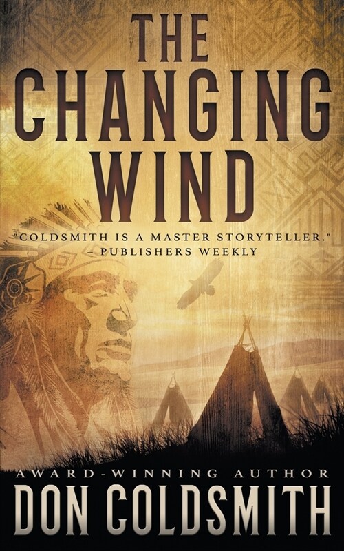 The Changing Wind: A Classic Western Novel (Paperback)