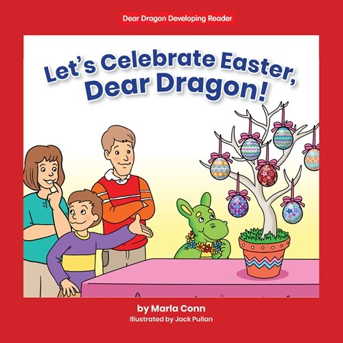 Lets Celebrate Easter, Dear Dragon! (Hardcover)