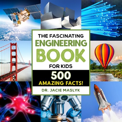 The Fascinating Engineering Book for Kids: 500 Dynamic Facts! (Paperback)