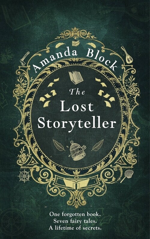 The Lost Storyteller : An enchanting debut novel about family secrets and the stories we tell - the perfect summer read (Paperback)