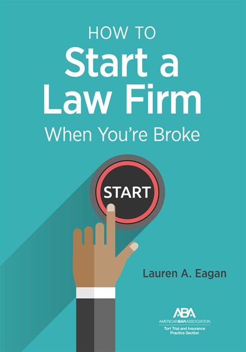 How to Start a Law Firm When Youre Broke (Paperback)