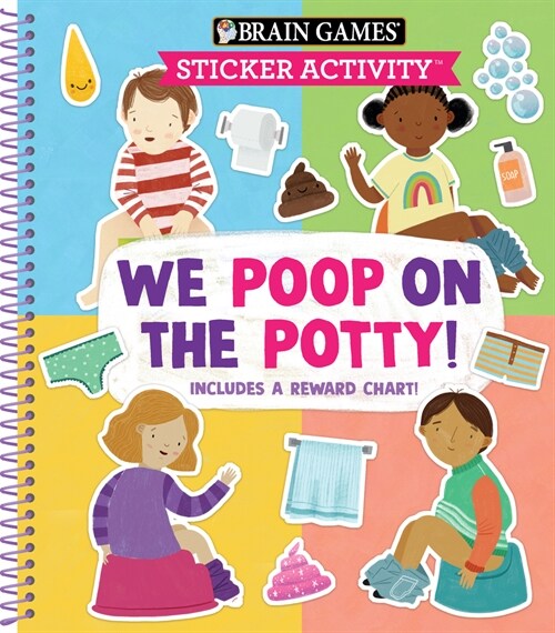 Brain Games - Sticker Activity: We Poop on the Potty!: Includes a Reward Chart (Spiral)