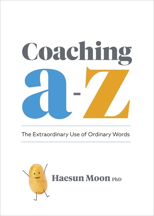 [중고] Coaching A to Z: The Extraordinary Use of Ordinary Words (Paperback)