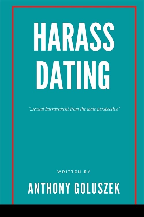 Harrass Dating (Paperback)