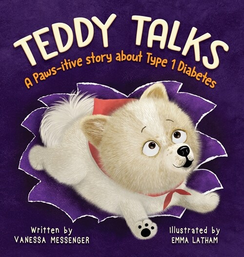 Teddy Talks: A Paws-itive Story About Type 1 Diabetes (Hardcover)