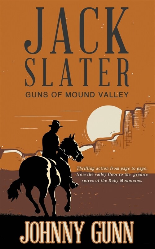 Jack Slater: Guns of Mound Valley (Paperback)