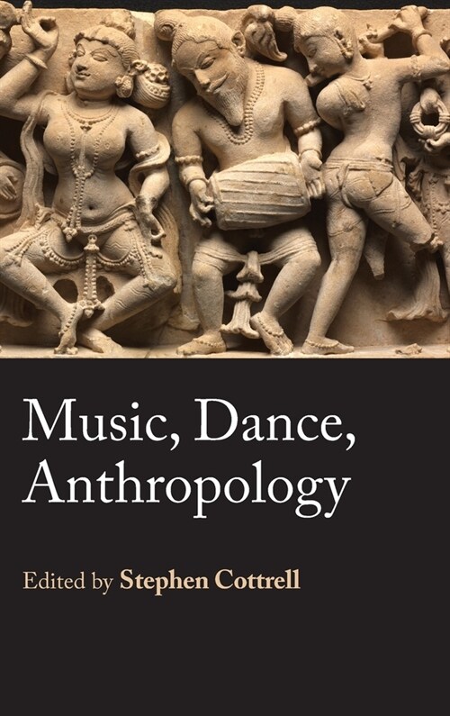 Music, Dance, Anthropology (Hardcover)