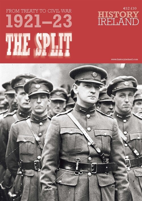 The Split: From Treaty to Civil War, 1921-23 (Paperback)