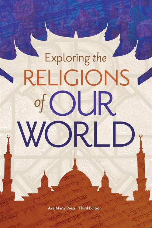 Exploring the Religions of Our World (Paperback, 3, Third Edition)