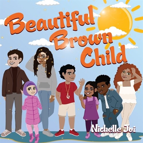 Beautiful Brown Child (Paperback)