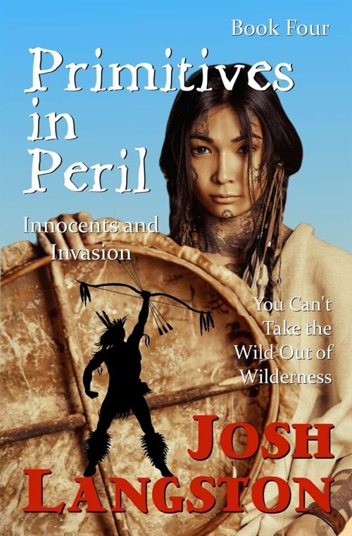 Primitives in Peril: Innocents and Invasion (Paperback)