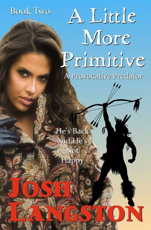 A Little More Primitive: A Provocative Predator (Paperback)