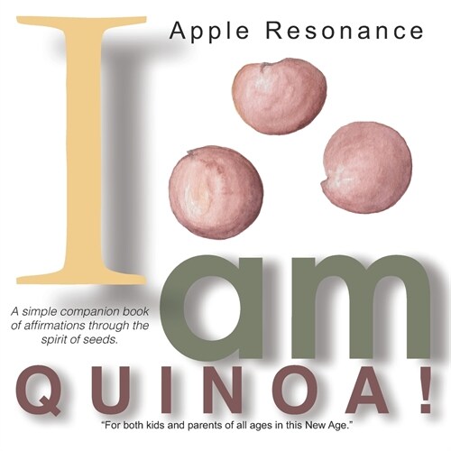 I Am Quinoa! (Paperback)