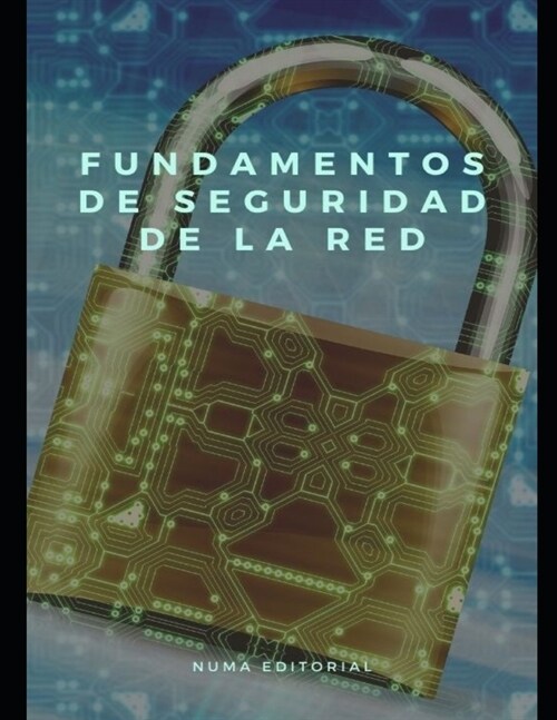Fundamentos de Seguridad de la Red (Paperback)