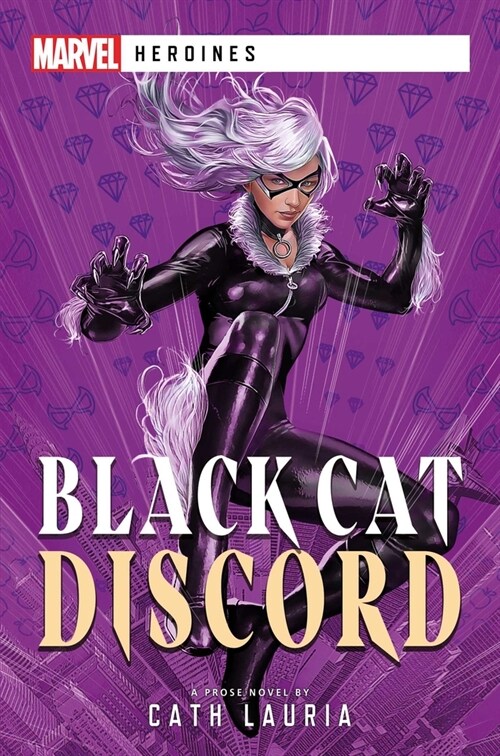 Black Cat: Discord: A Marvel Heroines Novel (Paperback)