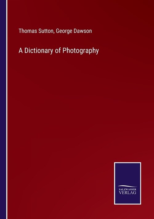 A Dictionary of Photography (Paperback)