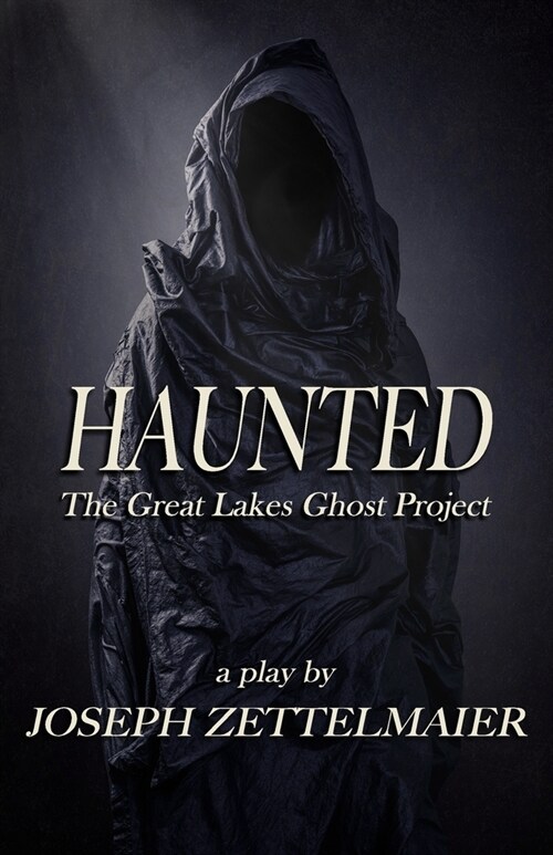 Haunted: The Great Lakes Ghost Project (Paperback)