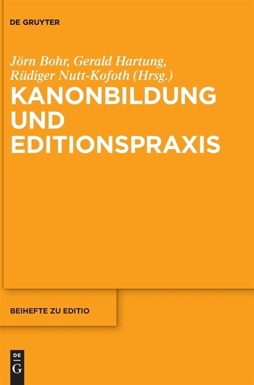 Kanonbildung Und Editionspraxis (Hardcover)