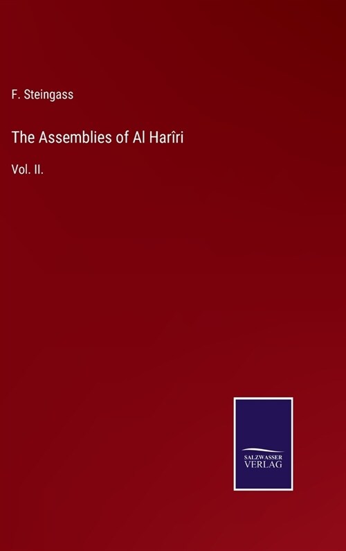 The Assemblies of Al Har?i: Vol. II. (Hardcover)