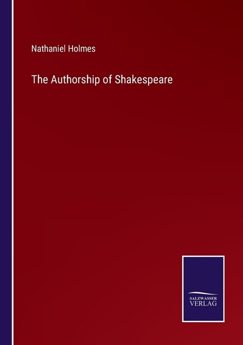 The Authorship of Shakespeare (Paperback)