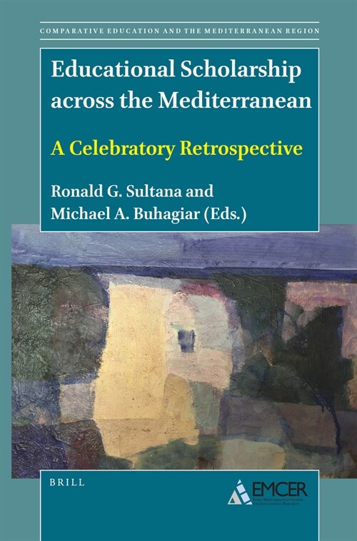 Educational Scholarship Across the Mediterranean: A Celebratory Retrospective (Hardcover)