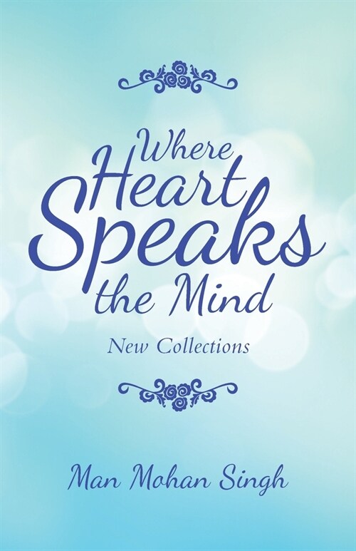 Where Heart Speaks the Mind: New Collections (Paperback)