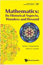 Mathematics: Its Historical Aspects, Wonders and Beyond (Paperback)